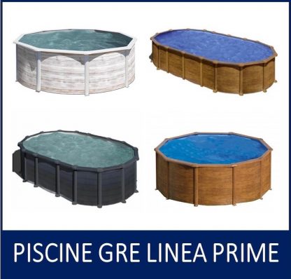 PISCINE GRE IN ACCIAIO LINEA "PRIME" DECORATE (rotonde e ovali senza sostegni laterali)