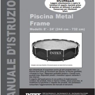 MANUALE PISCINA INTEX METAL FRAME 305 H 76 ANNO 2020-2021